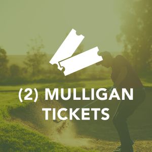 2 Mulligan Tickets